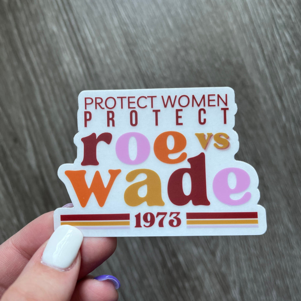 Roe v Wade Sticker: Protect Women's Rights, Waterproof Decal