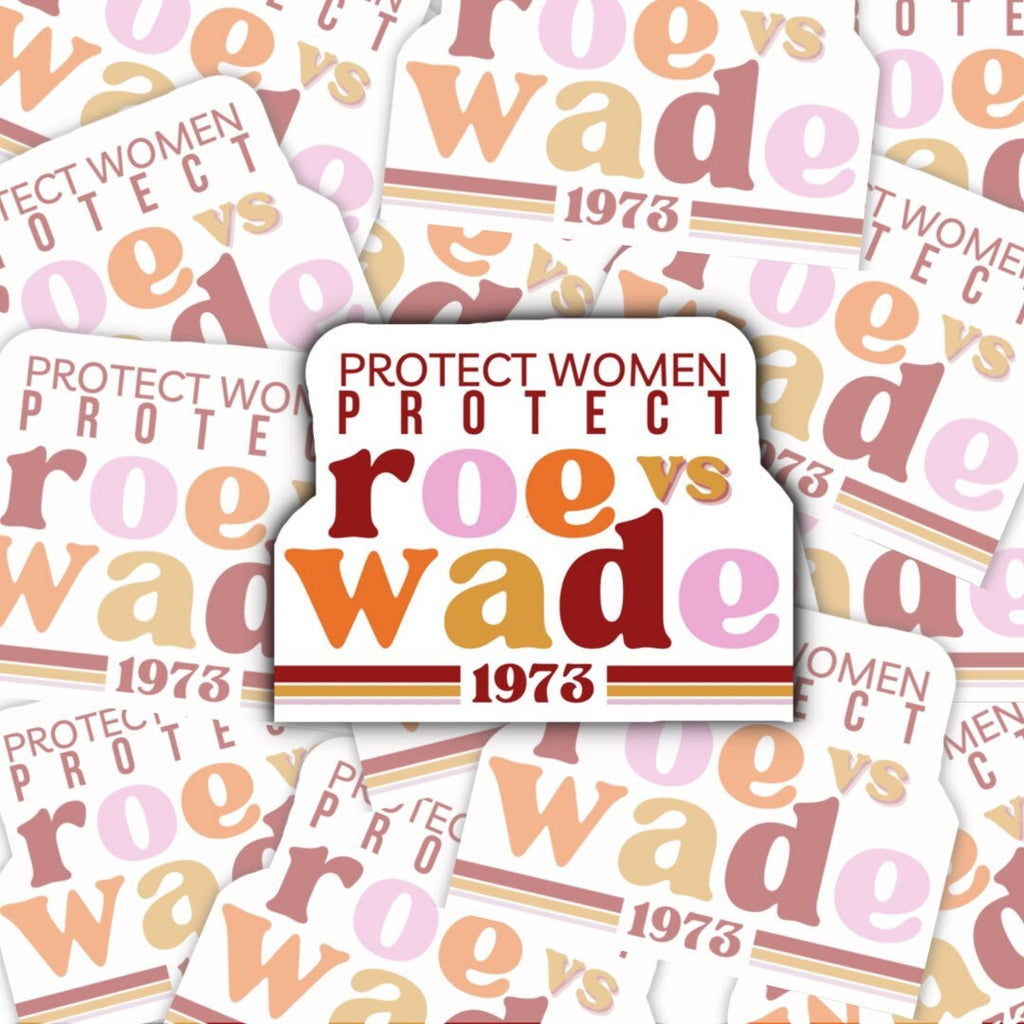 Roe v Wade Sticker: Protect Women's Rights, Waterproof Decal